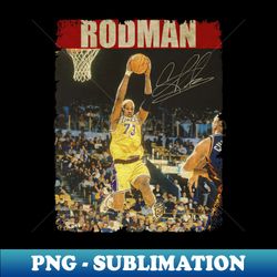 Dennis Rodman - RETRO STYLE - Premium PNG Sublimation File - Bold & Eye-catching