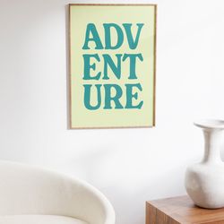 adventure printable art, wanderlust poster, kids room wall art, motivational travel typography quote, home decor, travel