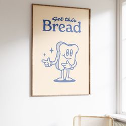 get this bread, retro design wall art, downloadable art, wall decor, large printable art, printable wall art retro, illu