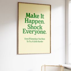 make it happen quote, motivation retro print, printable wall art, inspirational quote, positive quotes, quote print, tre