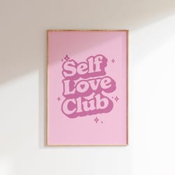 retro self care wall print, positivity self love club, pink retro quote, trendy y2k poster prints, dorm room decor, bedr