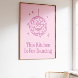 this kitchen is for dancing, trendy kitchen decor, retro kitchen wall art print, pink disco ball print, retro dancing po