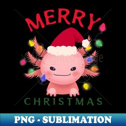 Christmas Axolotl - Aesthetic Sublimation Digital File - Defying the Norms