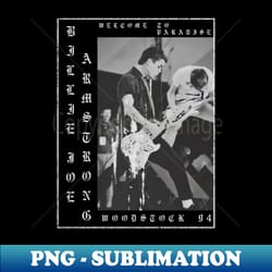 billie joe - woodstock 94 - artistic sublimation digital file - boost your success with this inspirational png download