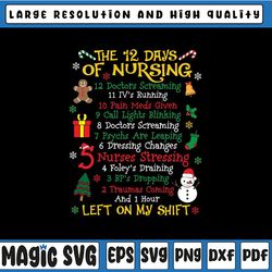 christmas nurse 12 days of nursing svg, retro xmas nurse svg, nurse left on my shift svg, christmas png, digital downloa