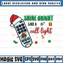 Shine Bright Like A Call Light Svg, Funny Call Light Christmas Png, Patient Care Tech, Christmas Png, Digital Download