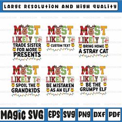 Custom Text Most Likely To Christmas Family Xmas Png, Reindeer Christmas, Funny Christmas Png, Digital Download