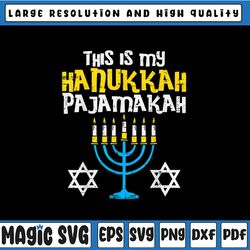 This Is My Hanukkah Pajamakah PNG, Menorah Chanukah Pajamas Png, Jewish Png, Hanukkah Png Funny Jewish Holiday Family PN