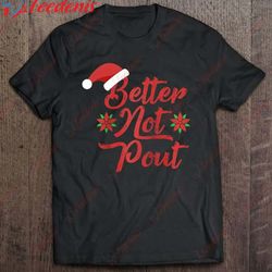 better not pout funny christmas song santa hat holidays gift raglan baseball shirt, plus size christmas t shirts ladies