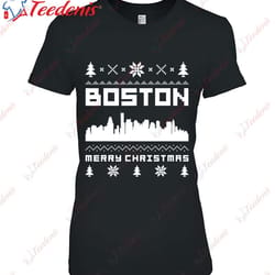boston christmas ugly christmas sweater shirt, christmas family apparel wear love, share beauty