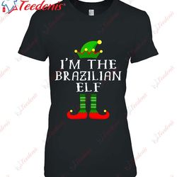 brazilian elf matching family christmas tee shirt, christmas family sweatshirts wear love, share beauty