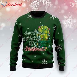 cactus do not be prickly ugly christmas sweater, ugly christmas sweater party  wear love, share beauty
