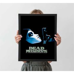 dead presidents 1995 original movie poster, a4 a3