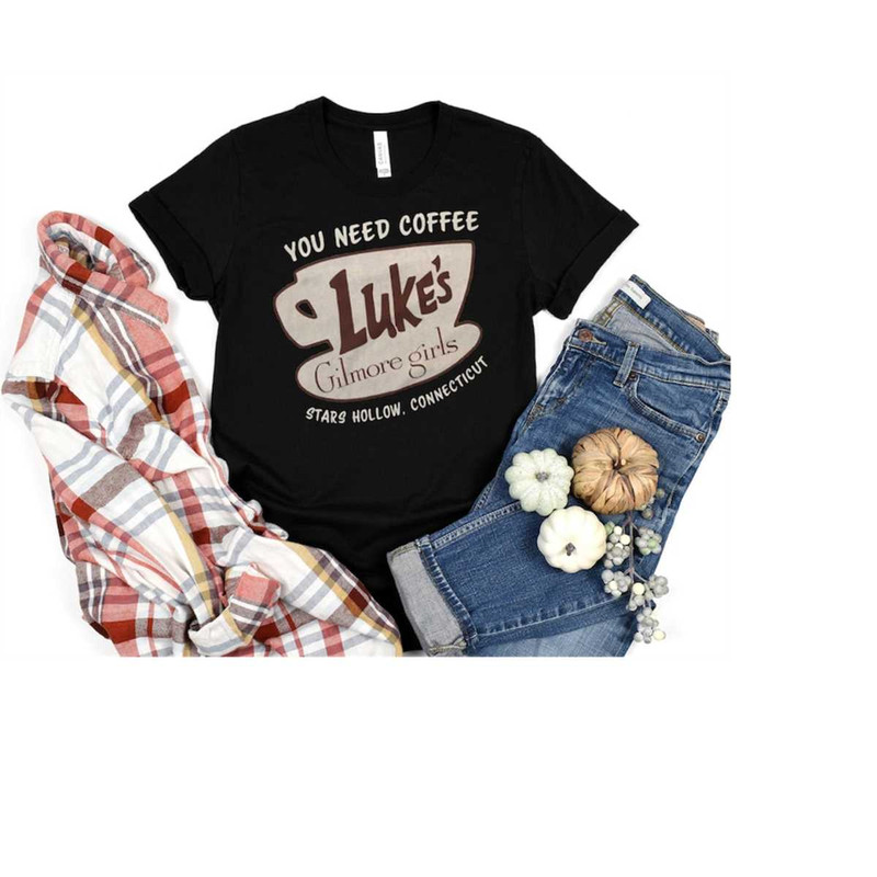 MR-20112023111742-gilmore-girls-lukes-you-need-coffee-stars-hollow-shirt-image-1.jpg