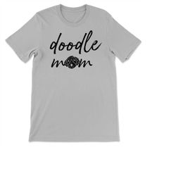 doodle mom cute labradoodle goldendoodle bernedoodle doodle lover t-shirt, sweatshirt & hoodie