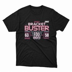 fdu knights bracket buster march madness 2023 shirt, hoodie