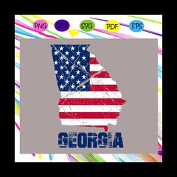 georgia america flag, independence day svg, happy 4th of july svg,patriotic svg, independence day gift, for silhouette,