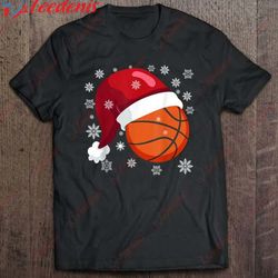 christmas basketball ball santa hat funny sports xmas snow shirt, women christmas family sweatshirts wear love, share b