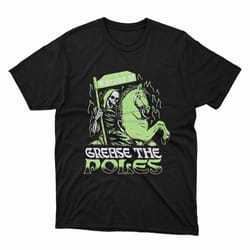 grease the poles pole reaper t-shirt