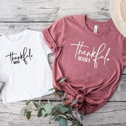 thankful mama mini shirt, thanksgiving t-shirt, family matching shirts, customized family shirts, thanksgiving dinner ou