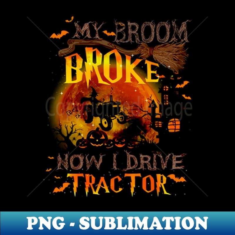 VU-20231120-41189_My Broom Broke Now I Drive Tractor 5813.jpg