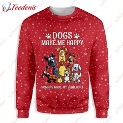 christmas dogs make me happy ugly christmas sweater, ugly sweater ideas for school  wear love, share beauty
