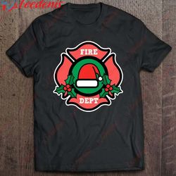 Christmas Firefighter Shirt - Christmas Fire Department Sign Shirt, Cotton Womens Christmas Shirts  Wear Love, Share Bea
