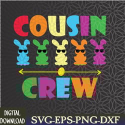 cousin crew cute bunny rabbit egg matching easter day party svg, eps, png, dxf, digital download