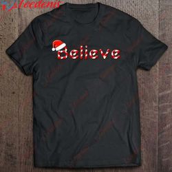 christmas holiday believe santa hat candy cane stripes t-shirt, plus size womens xmas tops wear love, share beauty