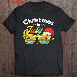 christmas in july sunglasses santa beach summer summer xmas t-shirt, christmas shirts mens sale  wear love, share beauty