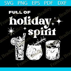 full of holiday spirit christmas drinks svg design file