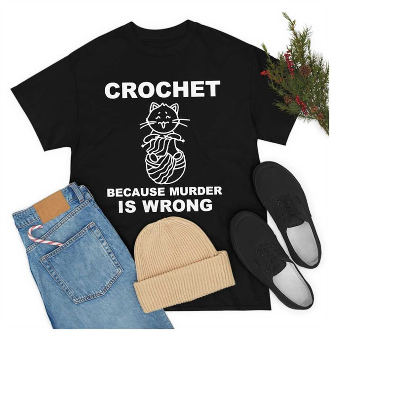 MR-2011202315920-crocheting-t-shirt-crochet-because-murder-is-wrong-shirt-image-1.jpg
