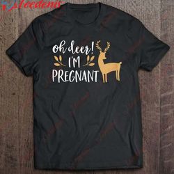 christmas pregnancy announcement oh deer im pregnant t-shirt, men funny christmas shirts for work wear love, share beau