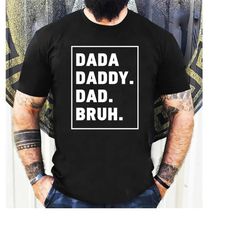 dada shirt, dad shirt, father's day shirt, gift for dad, father's day gift, dad t-shirt idea, papa shirt, best dad ever,