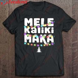 hawaiian christmas tshirt mele kalikimaka t-shirt, plus size ladies christmas tops wear love, share beauty