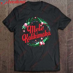hawaiian merry christmas mele kalikimaka shirt, plus size ladies christmas clothes wear love, share beauty