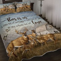 161THHHT-DEER HUNTING THIS IS US QUILT BED SET