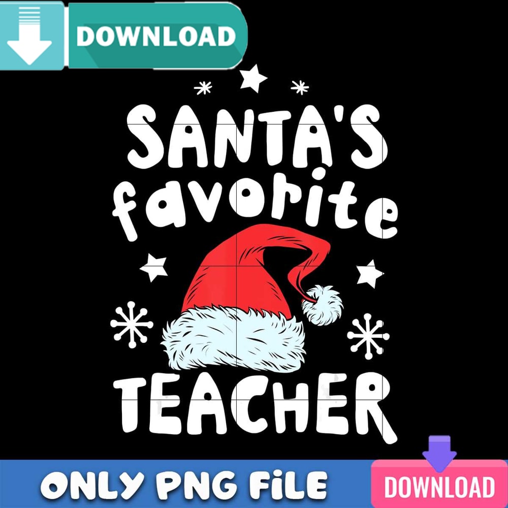 Favorite Teacher Of Santa PNG Perfect Sublimation Design Download.jpg