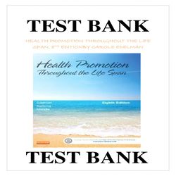HEALTH PROMOTION THROUGHOUT THE LIFE SPAN, 8TH EDITION BY CAROLE EDELMAN TEST BANK