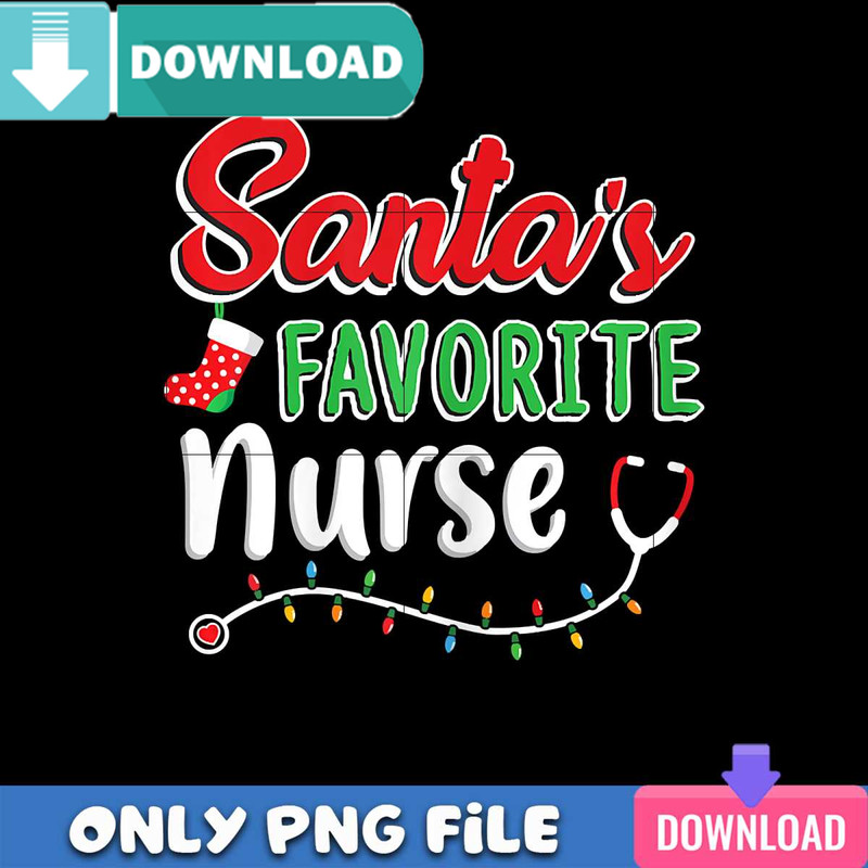 Santa Favorite Nurse PNG Perfect Files Design Download.jpg