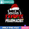 Santa Favorite Pharmacist PNG Perfect Sublimation Design Download.jpg