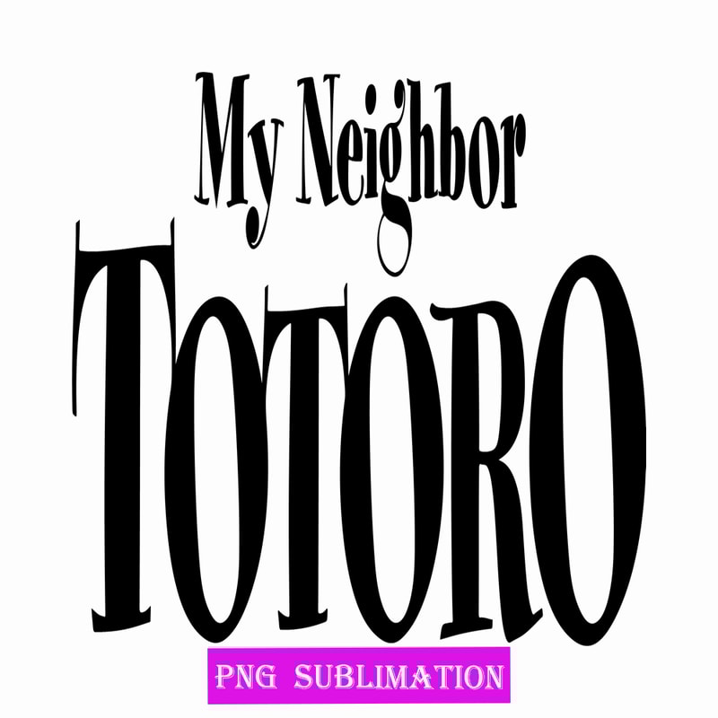 CT040923102-My neighbor totoro png.png