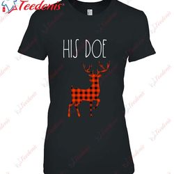 her buck his doe christmas couple shirt matching pajama set shirt, mens xmas shirts  wear love, share beauty