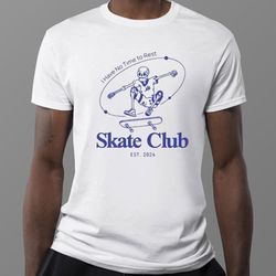 official i have no time to rest skate club tee, long sleeve shirt, long sleeve tee, long sleeve shirt