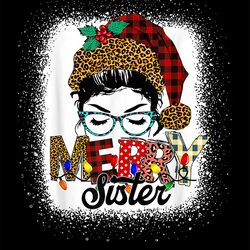 Merry Sister Christmas Svg, Momlife Svg, Messy Bun Skull Svg, Mom Life Svg, Santa Hat Svg, Messy Bun Mom Svg