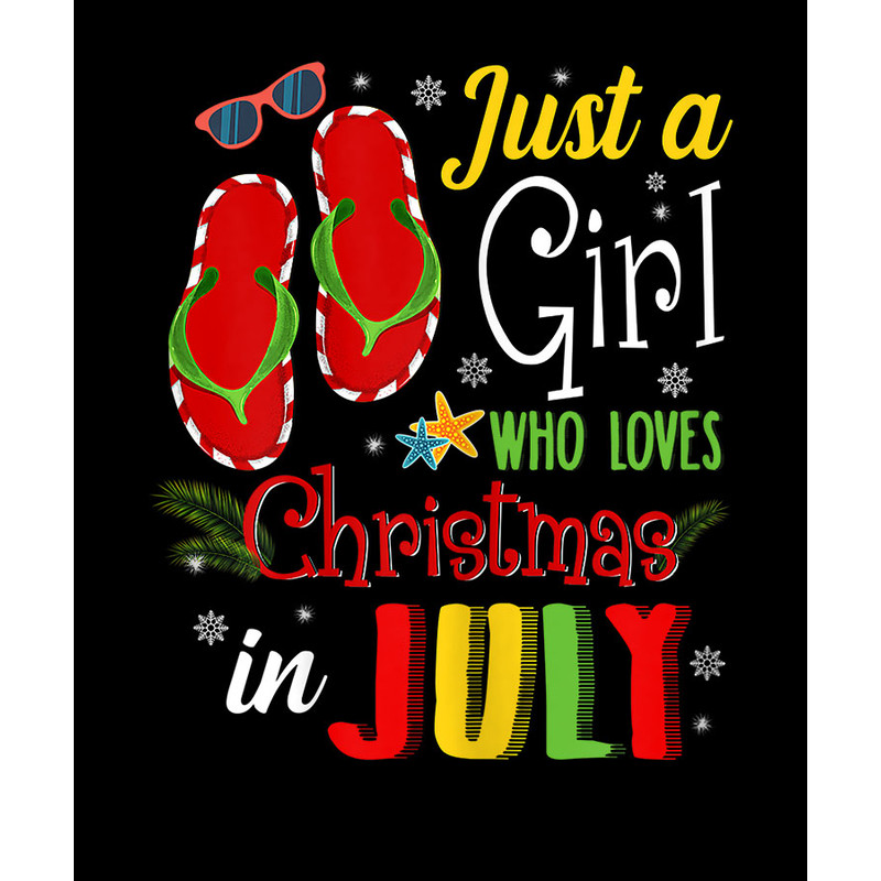 Just A Girl Who Loves Christmas In July Shirt Summer Gift T-Shirt.jpg