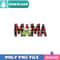 Grinch Mama Leopard PNG Perfect Sublimation Design Download.jpg