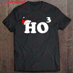 ho3 ho ho ho funny christmas shirt, christmas shirts mens long sleeve wear love, share beauty