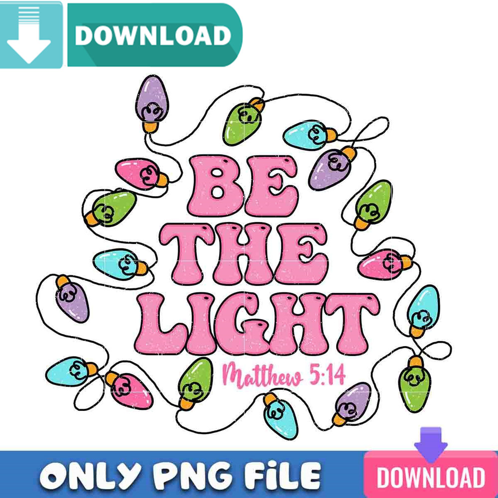 Be The Light Pink Png Best Files Design Download.jpg