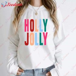 holly jolly christmas sweater, womens festive sweatshirt gift